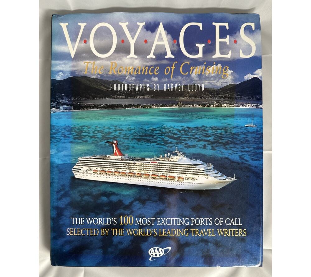 Voyages The Romance Of Cruising Harvey Lloyd Hardcover 100 Ports Of Call VG